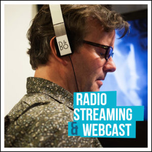 Radio, Webcasting, Streaming Services